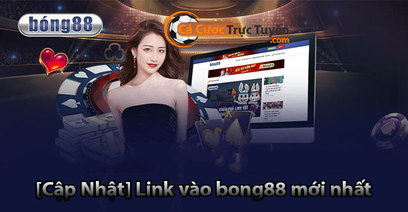 Trải Nghiệm Đỉnh Cao Với Bong88 - Nơi Tâm Điểm Của Cá Cược Thể Thao